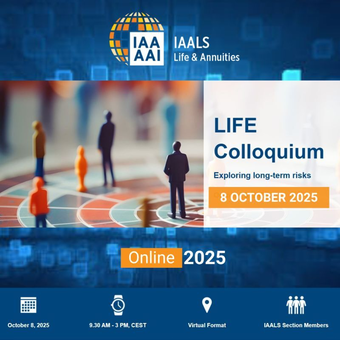 Photo for the Life (IAALS) Colloquium: Explore the Future of Life Insurance & Long-Term Risks event