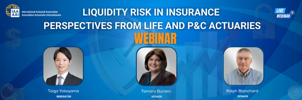 Photo for the Webinar: Liquidity Risk in Insurance: Perspectives from Life and P&C Actuaries event